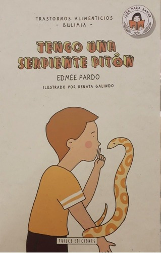Tengo Una Serpiente Pitón - Pardo, Edmee, De Pardo, Edmée. Editorial Trilce Ediciones En Español
