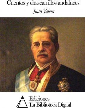 Cuentos Y Chascarrillos Andaluces - Juan Valera