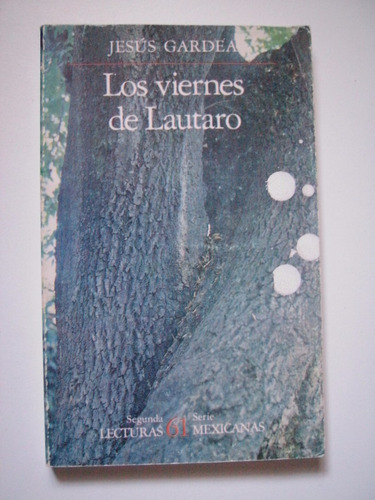 Los Viernes De Lautaro - Jesús Gardea 1986