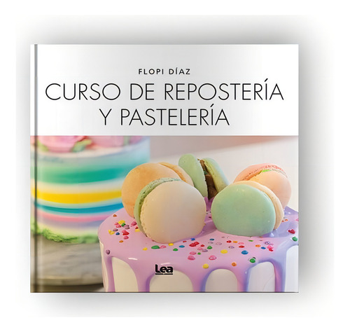 Curso De Reposteria Y Pasteleria - Florencia Diaz