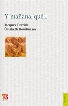 Y Mañana  Que - Derrida/roudin (libro)