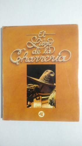 El Libro De La Charrería Dr José Valero Silva C