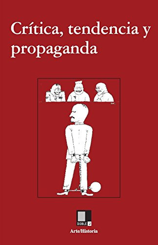 Cr Tica, Tendencia Y Propaganda