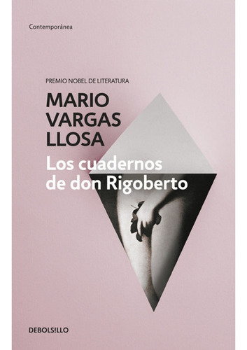 Los Cuadernos De Don Rigoberto, De Vargas Llosa, Mario. Ed 