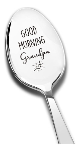 Good Morning Grandpa Cuchara Grabada De Acero Inoxidable Div