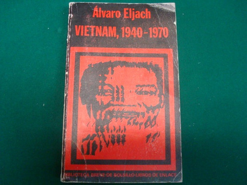 Álvaro Eljach, Vietnam, 1940-1970