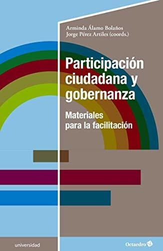 Participación Ciudadana Y Gobernanza. Materiales Para La Fac