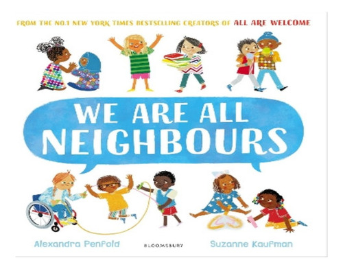 We Are All Neighbours - Alexandra Penfold. Eb08