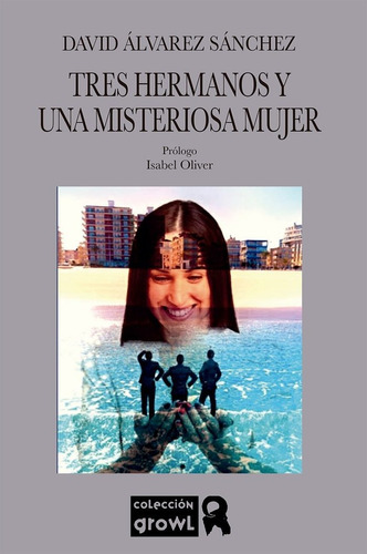 Libro Tres Hermanos Y Una Misteriosa Mujer