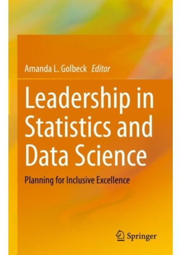 Leadership In Statistics And Data Science | Amanda L. G.