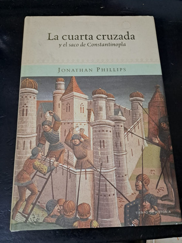 La Cuarta Cruzada-jonathan Phillips-critica