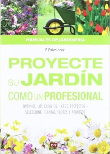 Proyecte Su Jardin Como Un Profesional