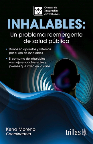 Libro Inhalables: Un Problema Reemergente De Salud Publica