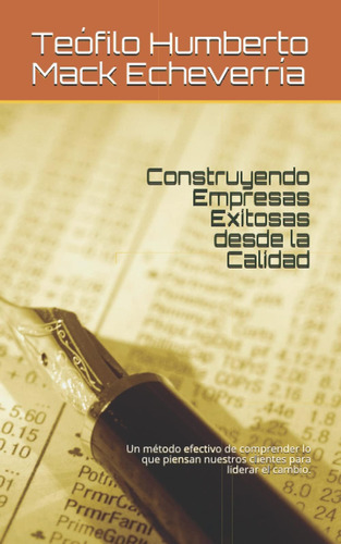 Libro: Construyendo Empresas Exitosas Desde La Calidad: Un M