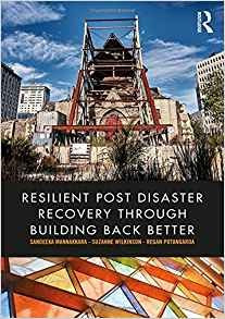 Resilient Post Disaster Recovery Through Building Back Bette