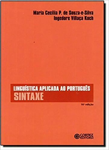 Linguistica Aplicada Ao Portugues - Sintaxe, De Koch. Editora Cortez, Capa Mole, Edição 16 Em Português, 2020