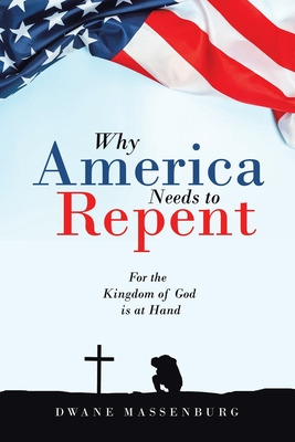 Libro Why America Needs To Repent: For The Kingdom Of God...