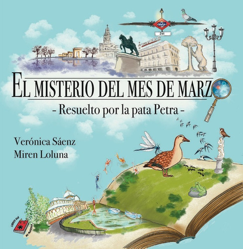 El Misterio Del Mes De Marzo, De Loluna, Miren. Editorial Libros Que No Muerden, Tapa Blanda En Español