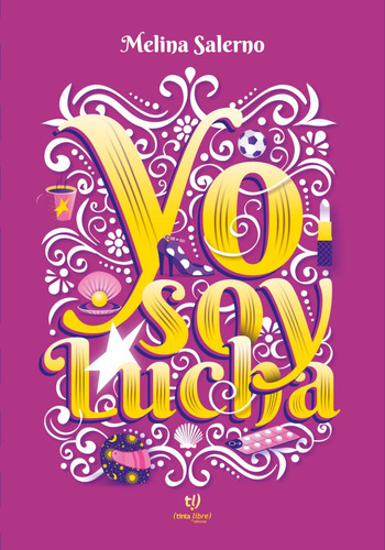 Yo Soy Lucha - Salerno, Melina Tinta Libre