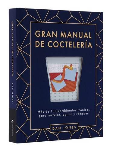 Gran Manual De Cocteleria - Jones, Dan