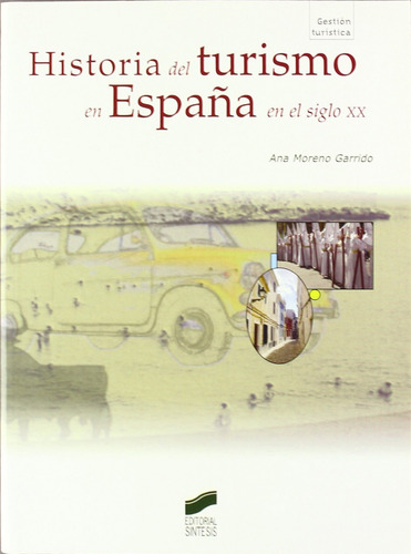 Historia Del Turismo En España S.xx