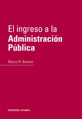 El Ingreso A La Administración Pública