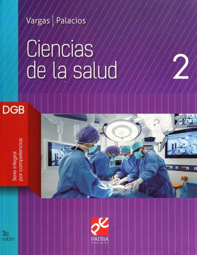 Libro Ciencias De La Salud 2. Bachillerato. Dgb Serie Inte