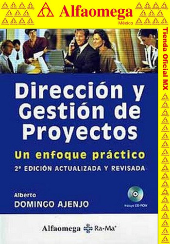 Dirección Y Gestión De Proyectos - Un Enfoque Práctico - 2ª Ed., De Domingo, Alberto. Editorial Alfaomega Grupo Editor, Tapa Blanda En Español