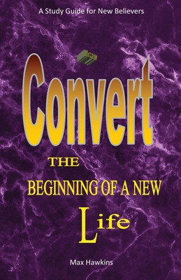 Libro New Convert The Beginning Of A New Life - Hawkins, ...