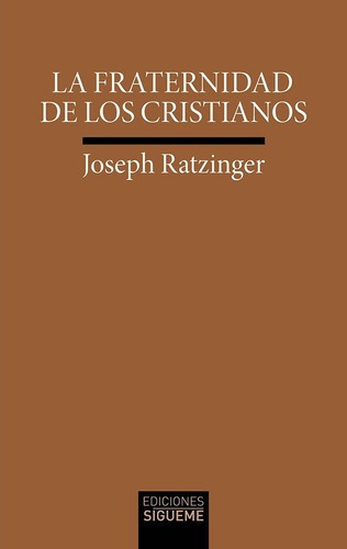Libro La Fraternidad De Los Cristianos - Ratzinger, Joseph