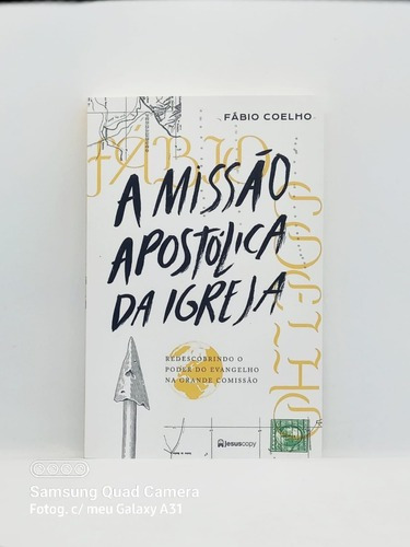 A Missão Apostólica Da Igreja - Fábio Coelho