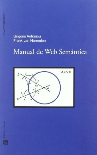 Manual De Web Semantica  Antoniou Grigoris Harmele  Iuqyes