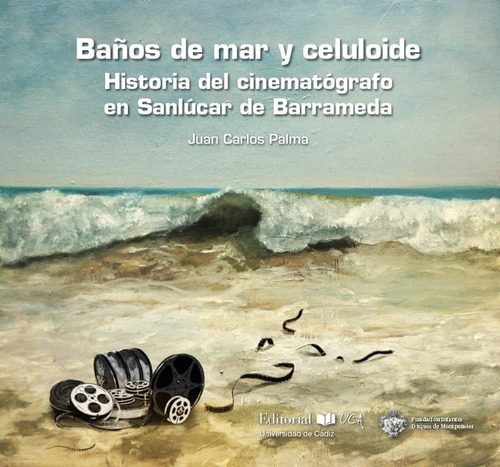 Libro Baã±os De Mar Y Celuloide. Historia Del Cinematã³gr...