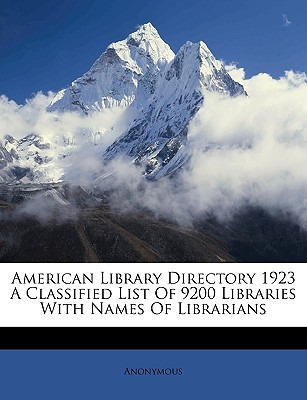 Libro American Library Directory 1923 A Classified List O...