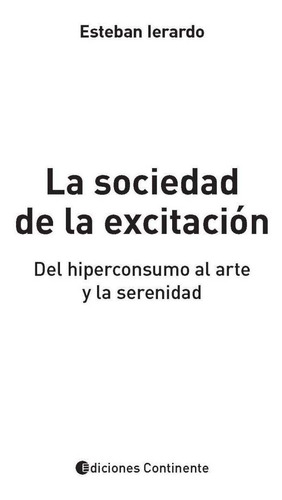 Imagen 2 de 7 de La Sociedad De La Excitacion