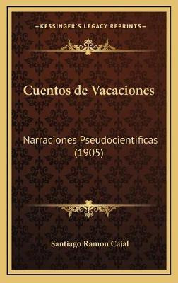 Libro Cuentos De Vacaciones : Narraciones Pseudocientific...