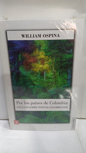 Por Los Paises De Colombia  Ensayos Sobre Poetas Colombianos