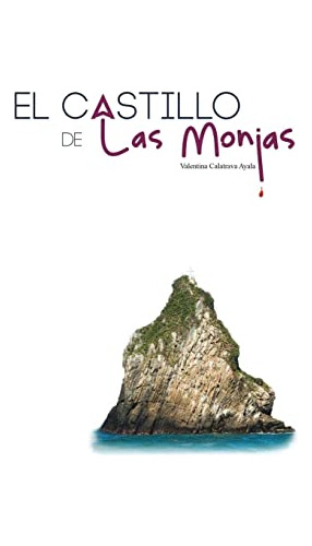 El Castillo De Las Monjas