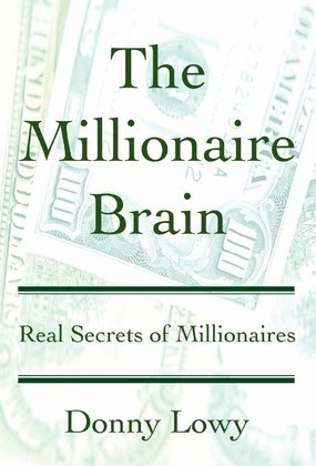 The Millionaire Brain - Donny Lowy (paperback)