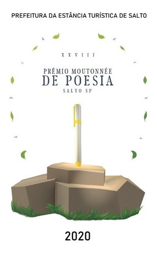 Xxviii Prêmio Moutonnée De Poesia, De Prefeitura De Salto/sp. Série Não Aplicável, Vol. 1. Editora Clube De Autores, Capa Mole, Edição 1 Em Português, 2020