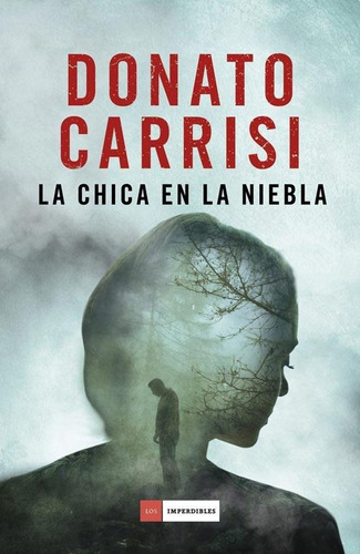 La Chica En La Niebla - Donato Carrisi