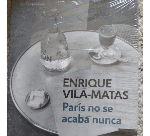 Enrique Vila-matas Paris No Se Acaba Nunca