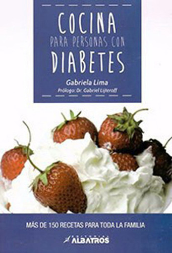 Cocina Para Personas Con Diabetes / Gabriela Lima