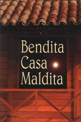 Bendita Casa Maldita, De Maria Cecília P. Vasconcelos. Editora Ftd (paradidaticos), Capa Mole Em Português