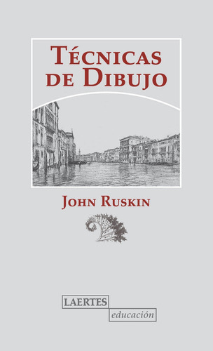 Tãâ©cnicas De Dibujo, De Ruskin, John. Editorial Laertes Editorial, S.l., Tapa Blanda En Español