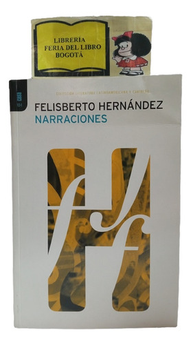 Felisberto Hernández - Narraciones - Casa De Las Américas