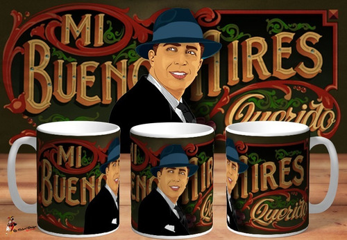 Taza Carlos Gardel Mi Buenos Aires Querido Recuerdo Art 02