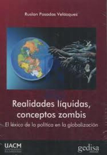Realidades Líquidas, Conceptos Zombis - Ruslan Posadas Veláz