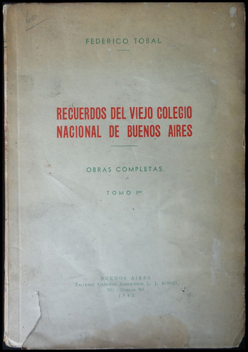 Recuerdos Del Viejo Colegio Nacional De Buenos Aires 49n 150