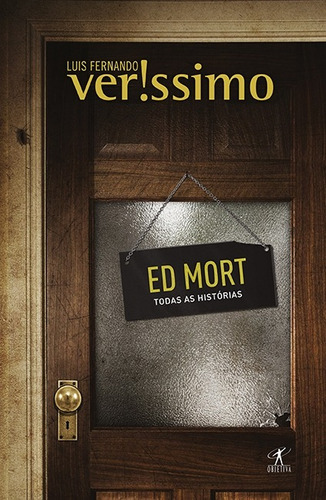 Ed Mort, de Veríssimo, Luis Fernando. Editora Schwarcz SA, capa mole em português, 2011